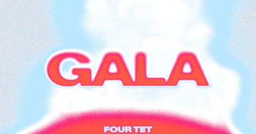 GALA 2027 lineup artwork with Four Tet, Peckham Rye Park, 28-30 May