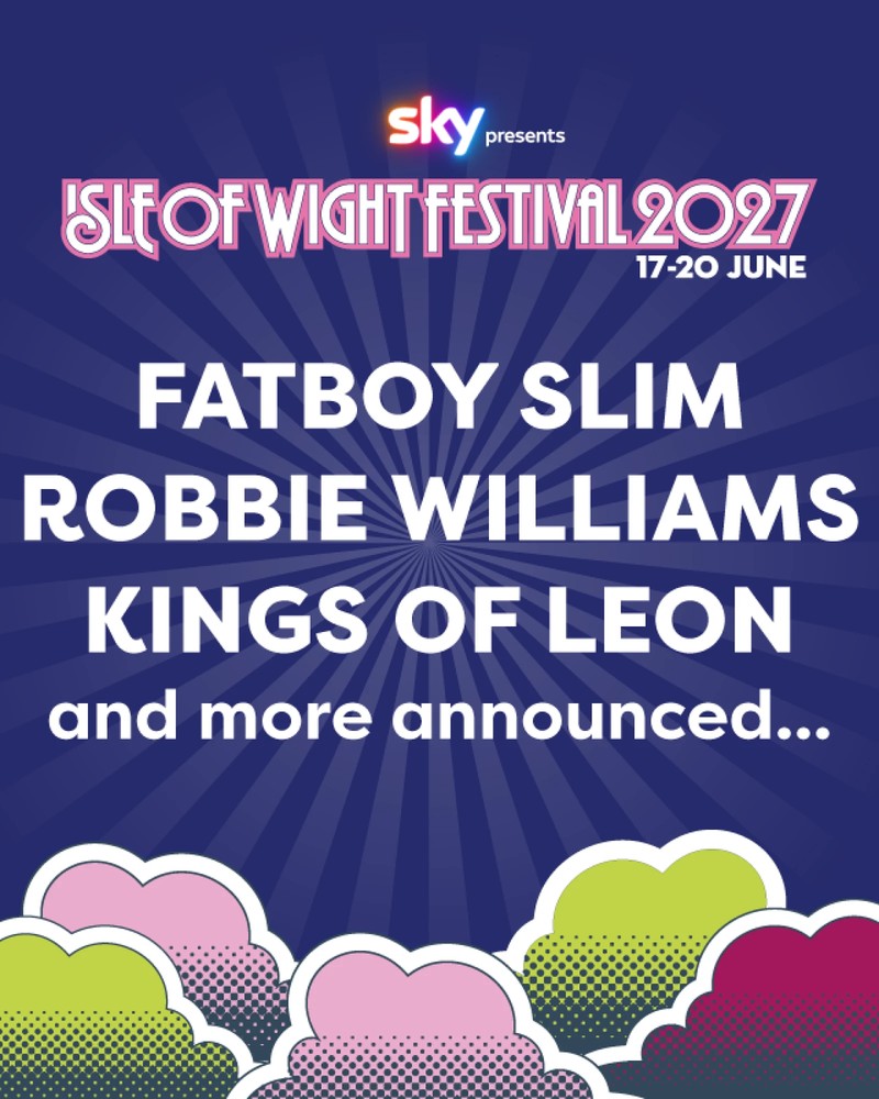 Isle of Wight Festival 2027 poster with Fatboy Slim, Robbie Williams and Kings of Leon